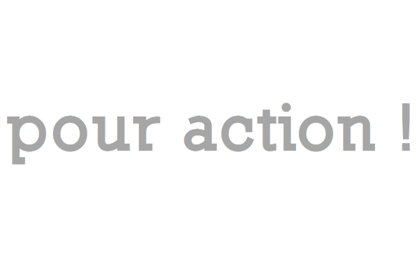pour action !
